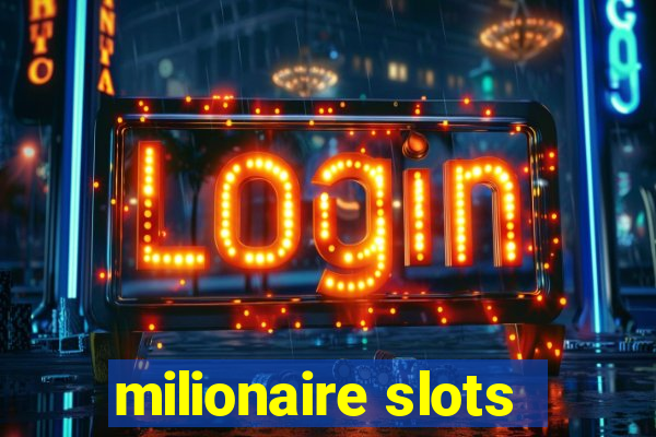 milionaire slots