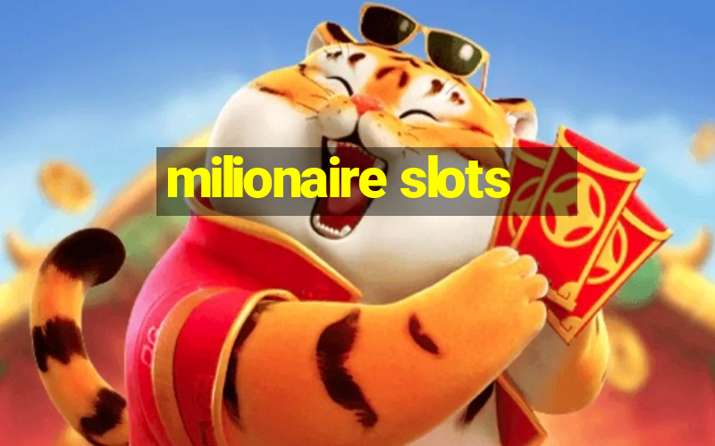 milionaire slots