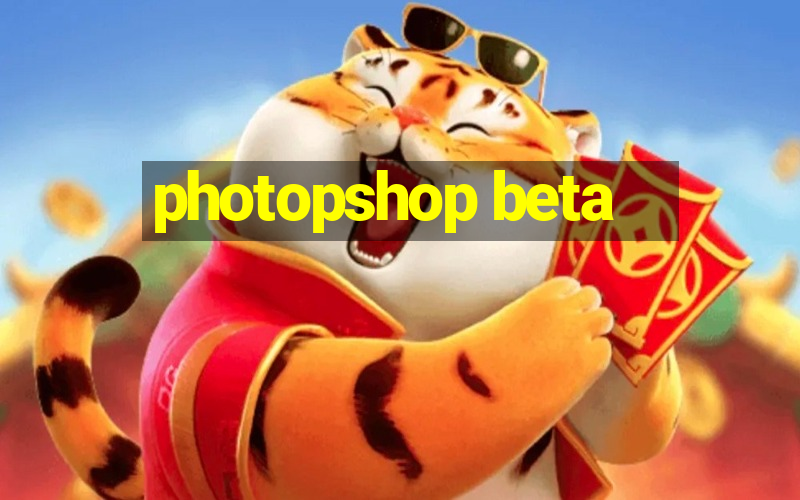 photopshop beta