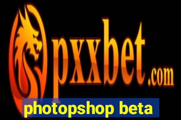 photopshop beta