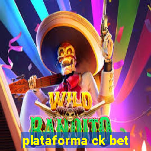 plataforma ck bet