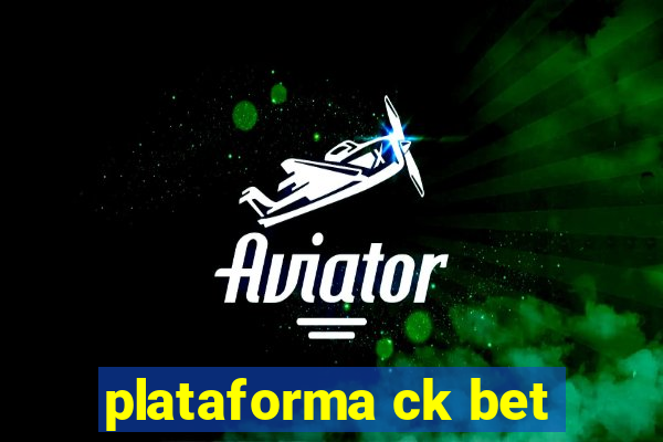 plataforma ck bet