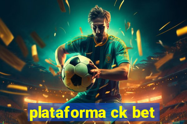 plataforma ck bet