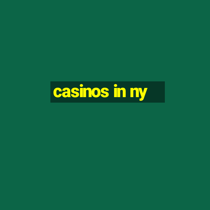 casinos in ny