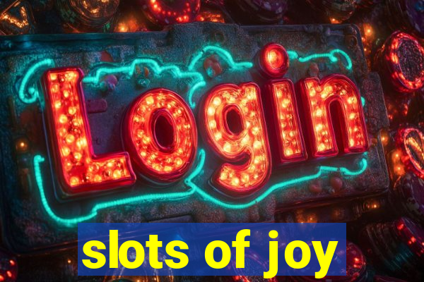 slots of joy