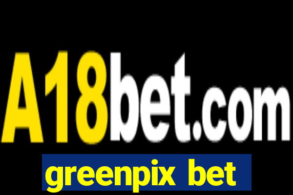 greenpix bet