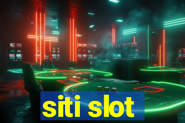 siti slot