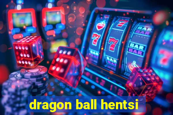 dragon ball hentsi