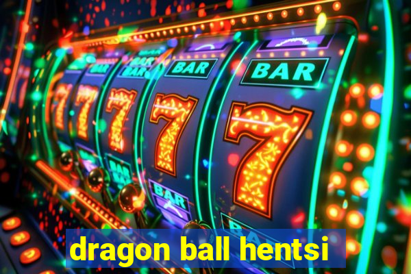 dragon ball hentsi