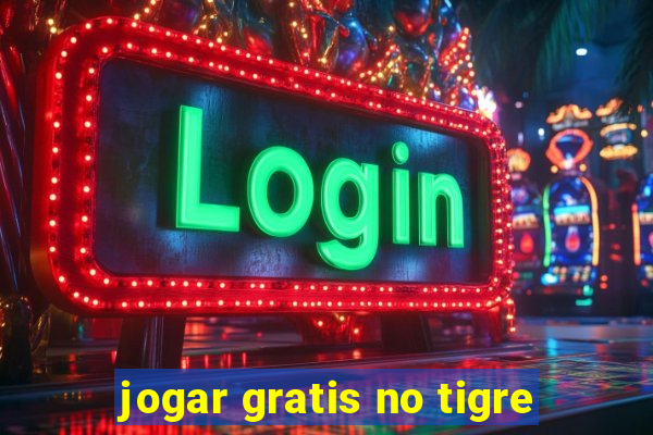 jogar gratis no tigre