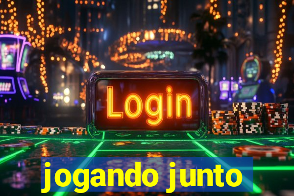 jogando junto