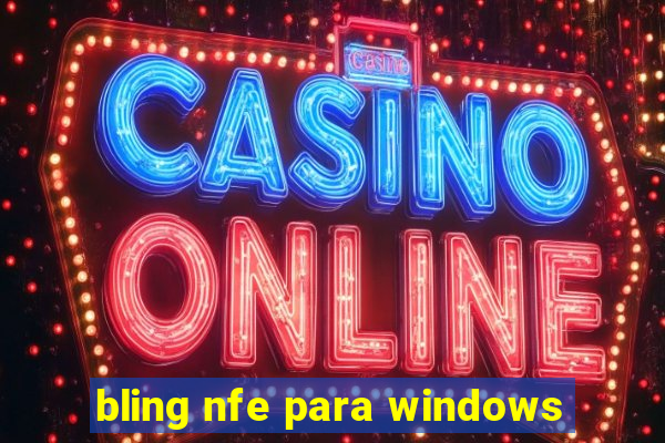 bling nfe para windows