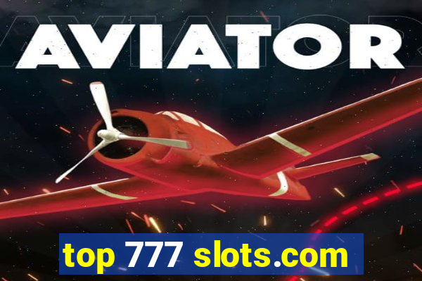 top 777 slots.com