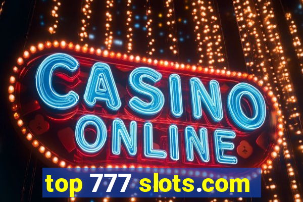 top 777 slots.com