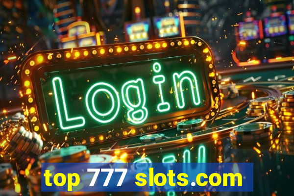 top 777 slots.com