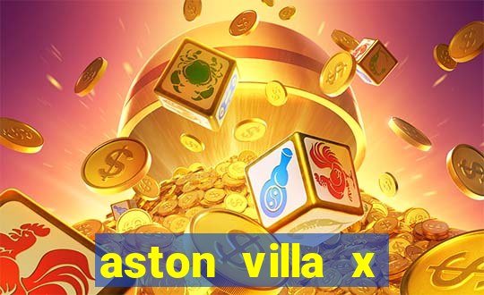 aston villa x chelsea palpites