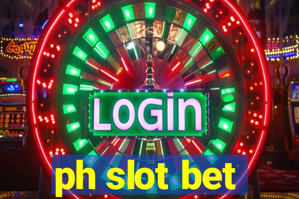 ph slot bet