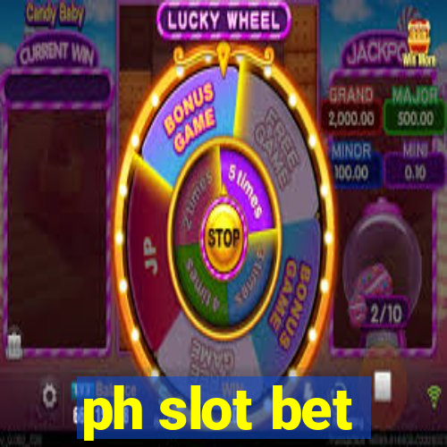 ph slot bet