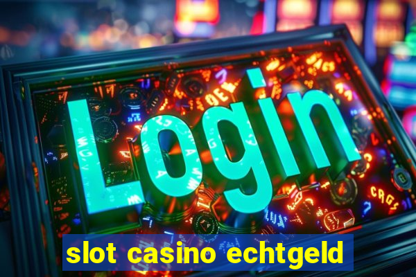 slot casino echtgeld