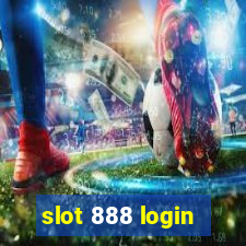 slot 888 login