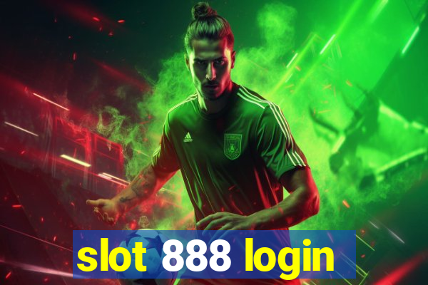 slot 888 login