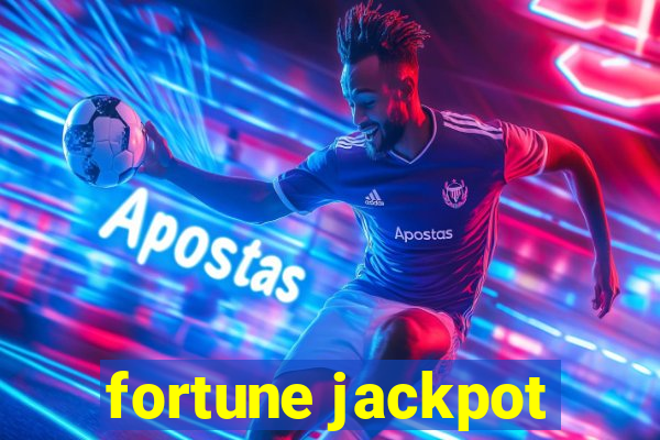 fortune jackpot