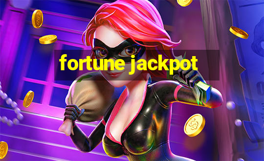 fortune jackpot