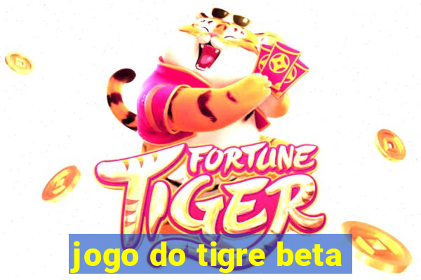 jogo do tigre beta