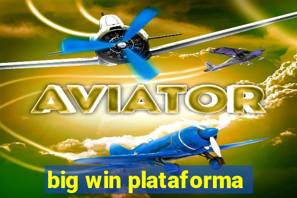 big win plataforma