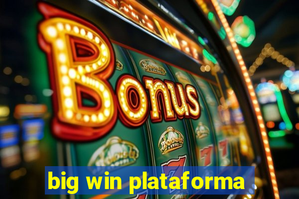 big win plataforma