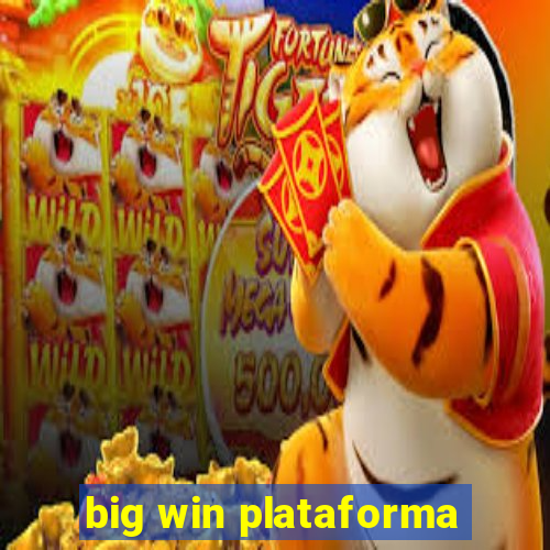 big win plataforma