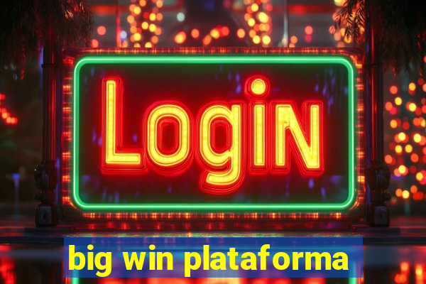 big win plataforma