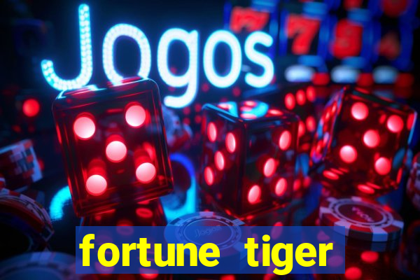 fortune tiger global bet