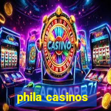 phila casinos