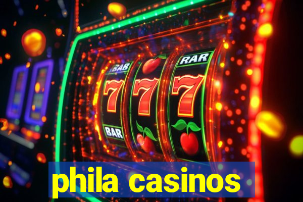 phila casinos