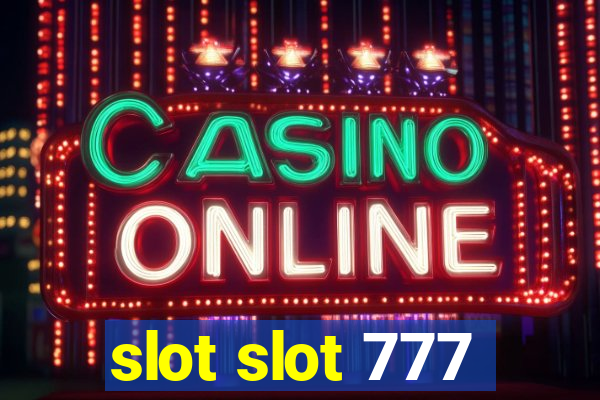 slot slot 777