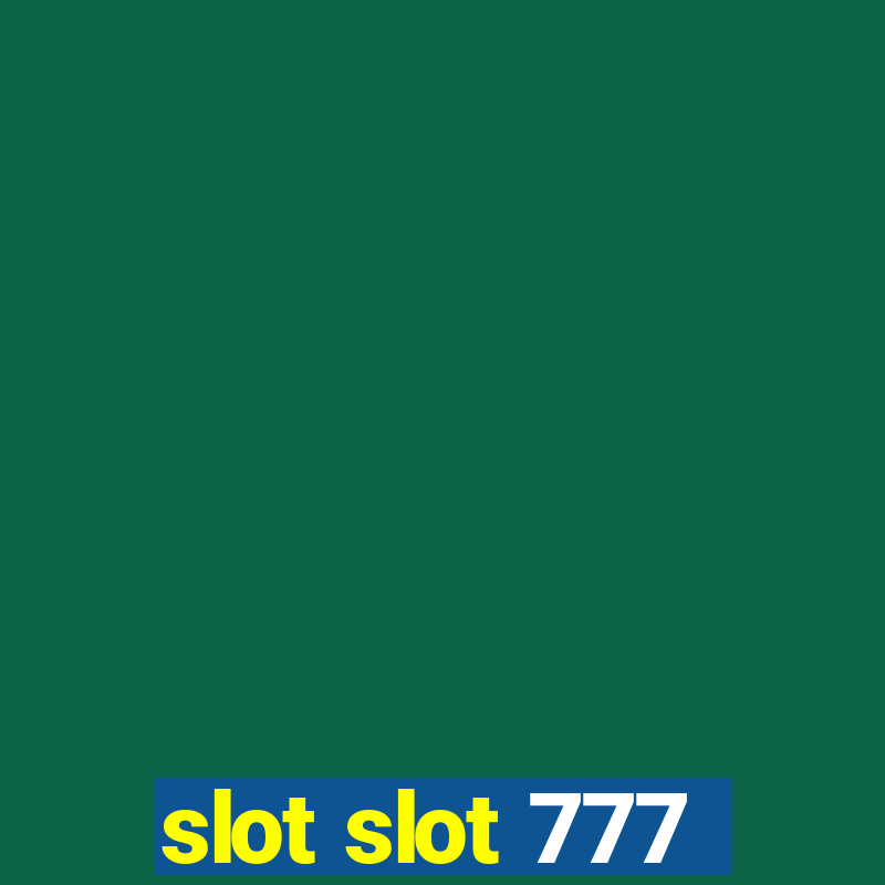 slot slot 777