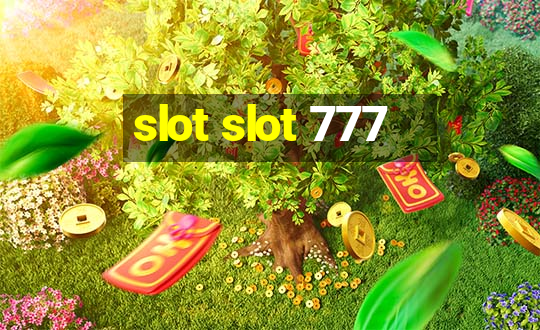 slot slot 777