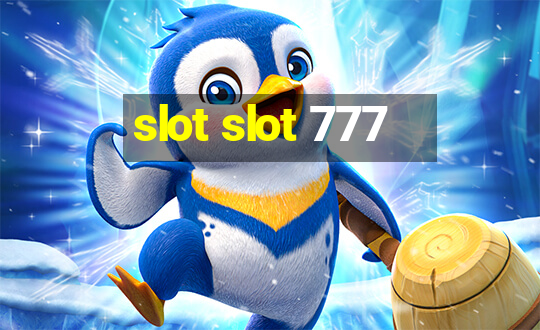 slot slot 777