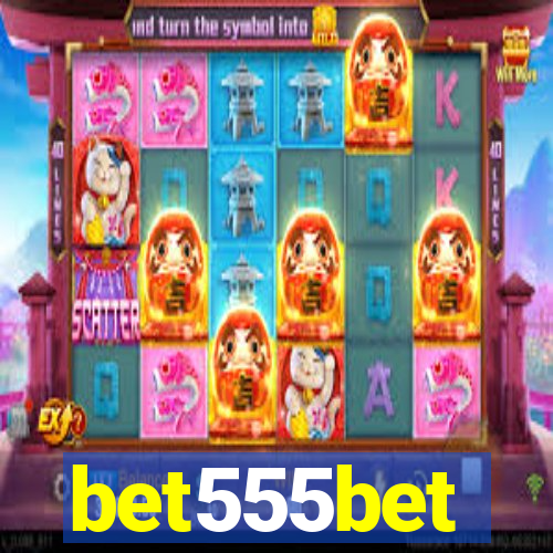 bet555bet