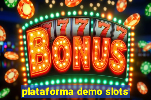 plataforma demo slots