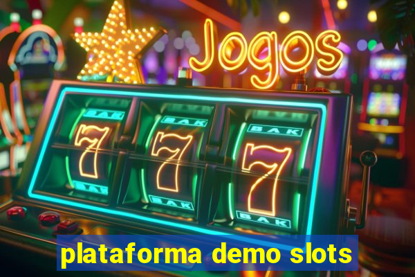 plataforma demo slots