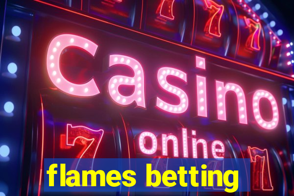 flames betting