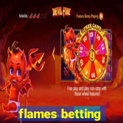 flames betting