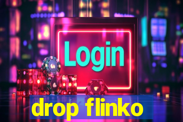 drop flinko