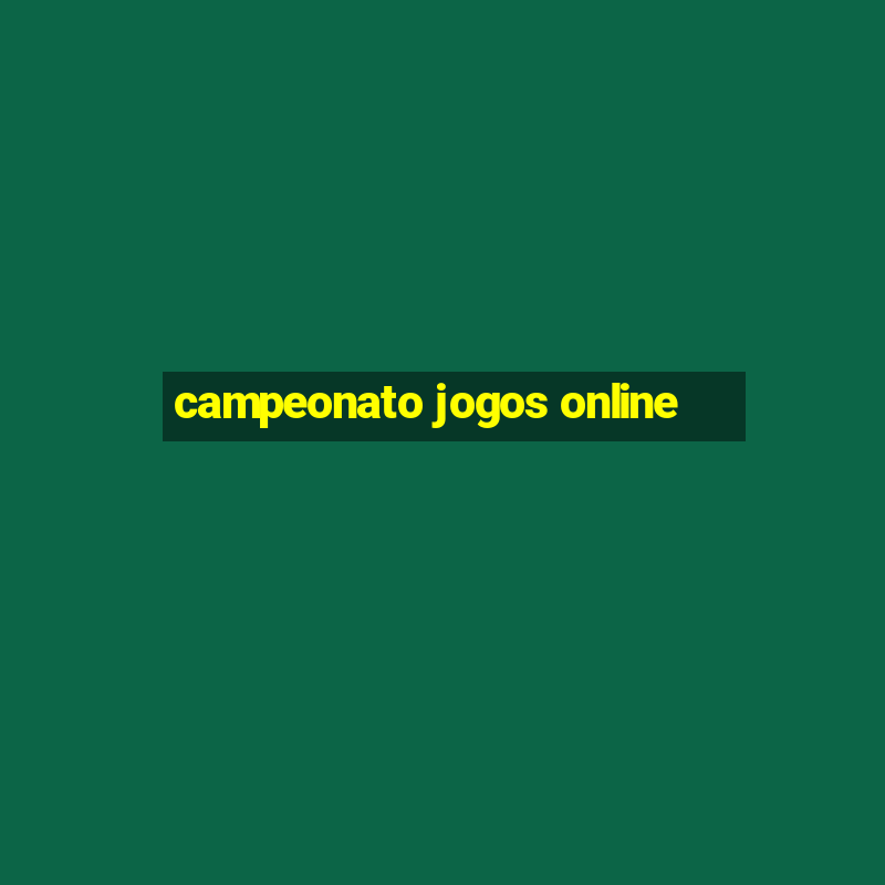 campeonato jogos online