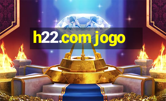 h22.com jogo