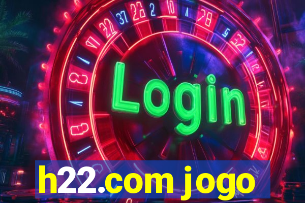 h22.com jogo