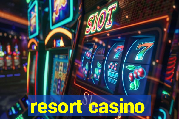 resort casino