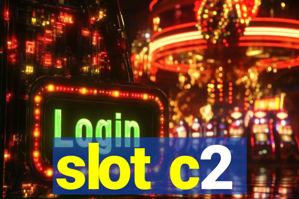 slot c2